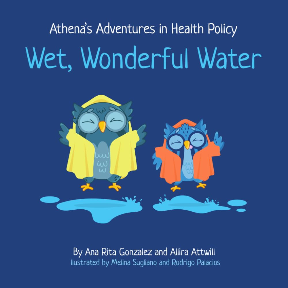 Cover of the book Athena’s Adventures in Health Policy: Wet, Wonderful Water