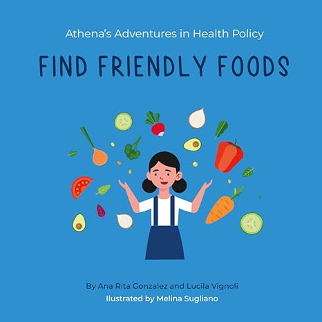 Cover of the book Athena’s Adventures in Health Policy: Find friendly foods