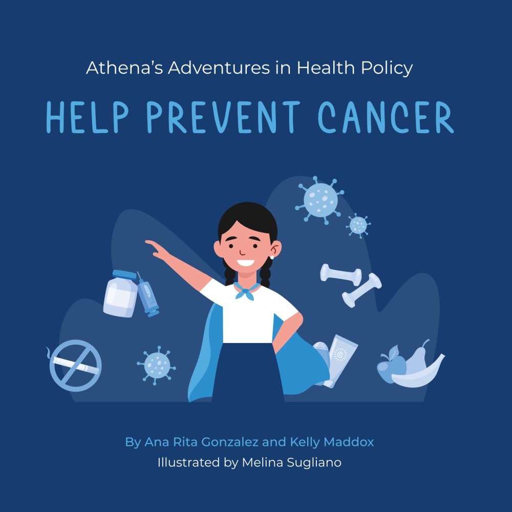 Cover of the book Athena’s Adventures in Health Policy: Help Prevent Cancer