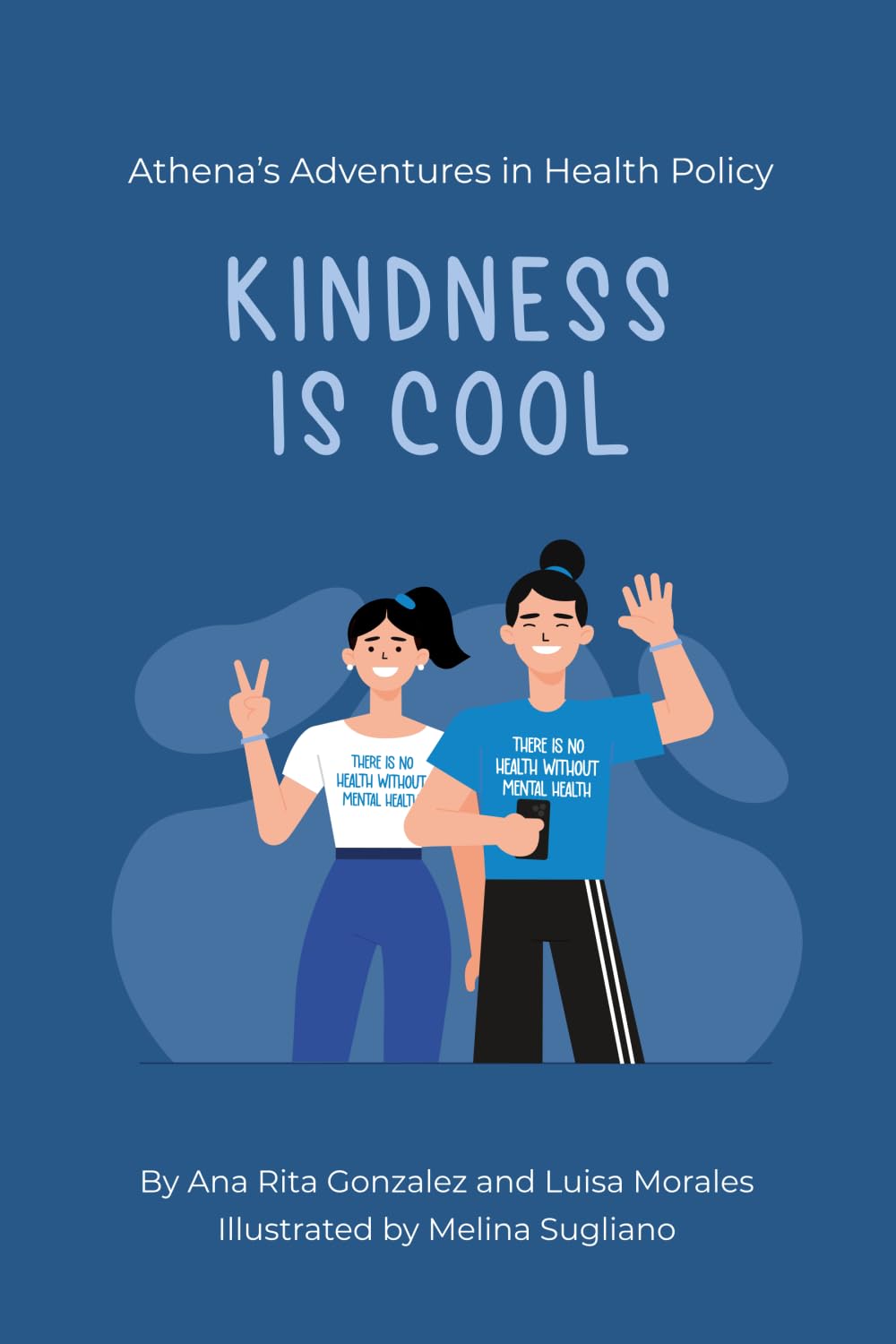 Cover of the book Athena’s Adventures in Health Policy: Kindness is Cool